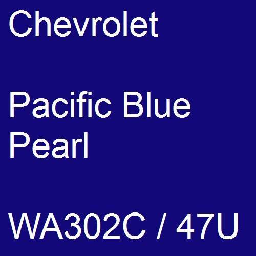 Chevrolet, Pacific Blue Pearl, WA302C / 47U.